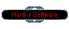 Hard- / Software